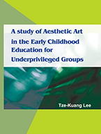 A study of aesthetic art in the early childhood education for underprivileged groups