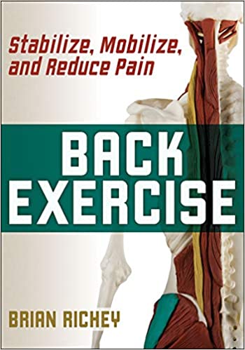 Back Exercise-Stabilize, Mobilize, and Reduce Pain