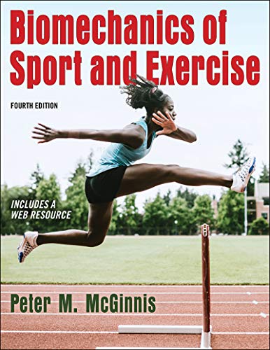 Biomechanics of Sport and Exercise (4ed)